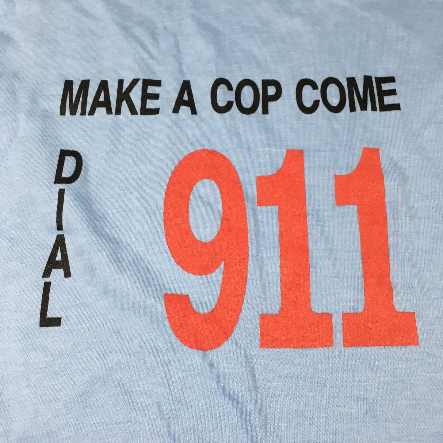 Make a cop come tee - size medium/ large