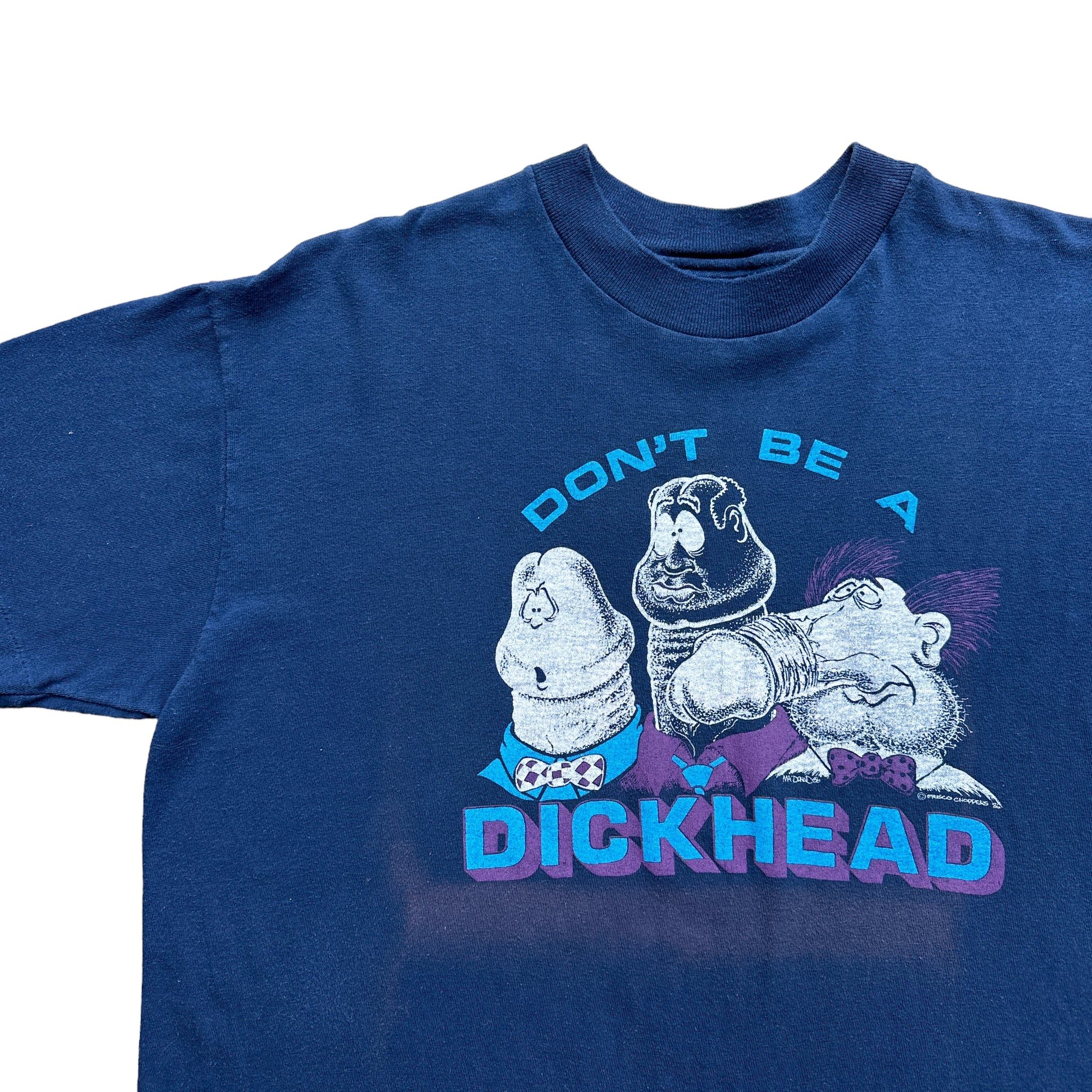 80s Don’t be a dickhead tee large fit
