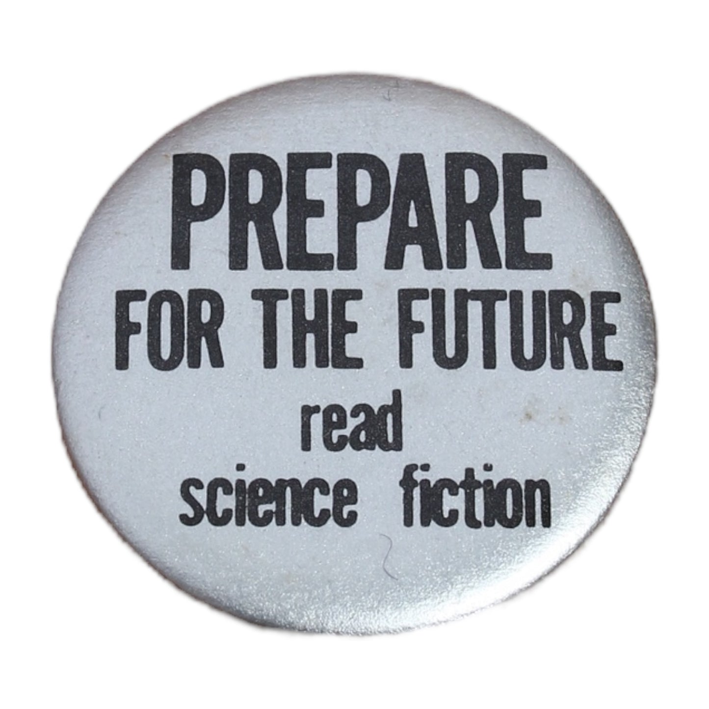 70s PREPARE FOR THE FUTURE read science fiction pin