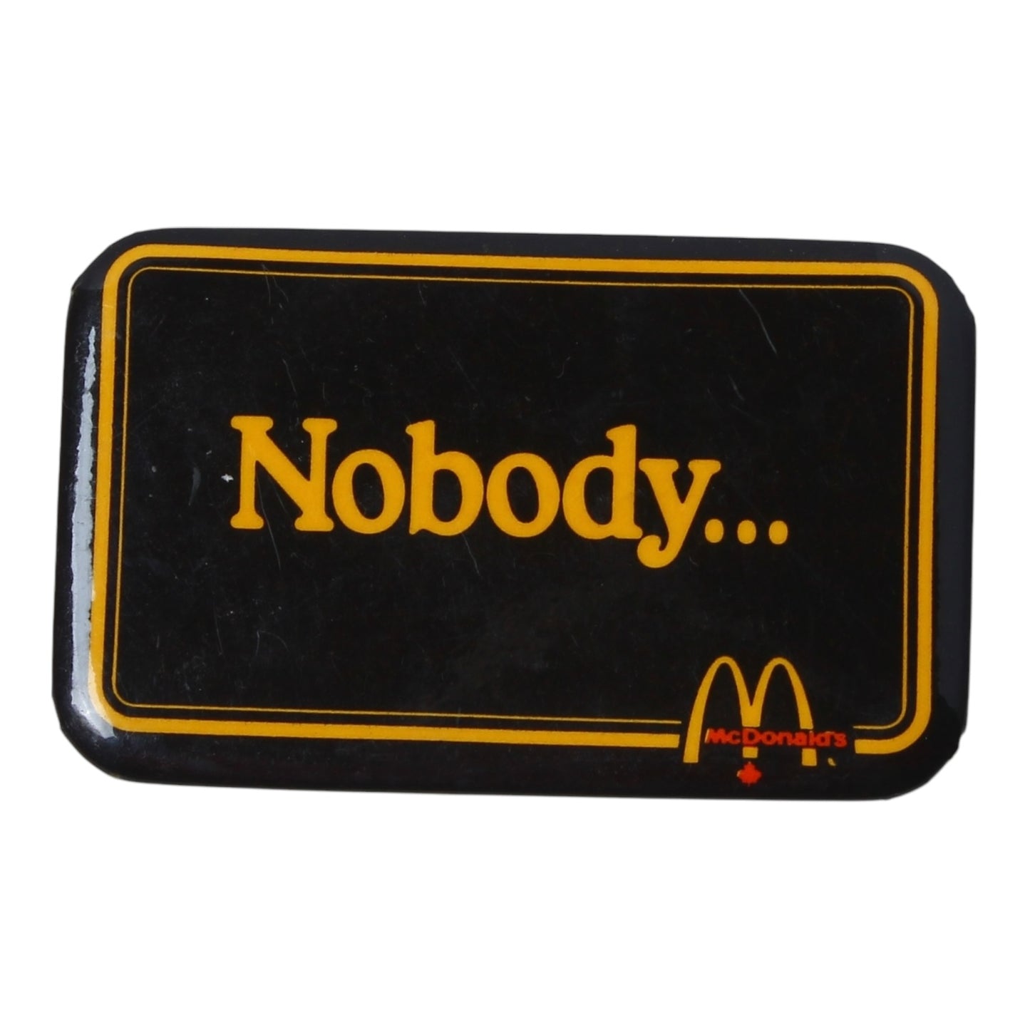 80s mcdonald’s “nobody” name tag pin